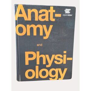 Anatomy & Physiology Hardcover By OpenStax Textbook With Illustrations & Diagram